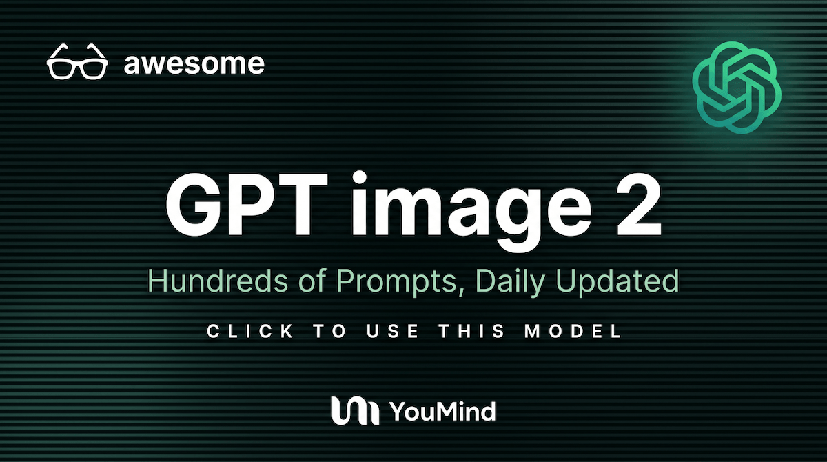 GPT Image 2 プロンプト - ピクセル完璧なテキスト & 商用レベル AI 画像生成 - YouMind
